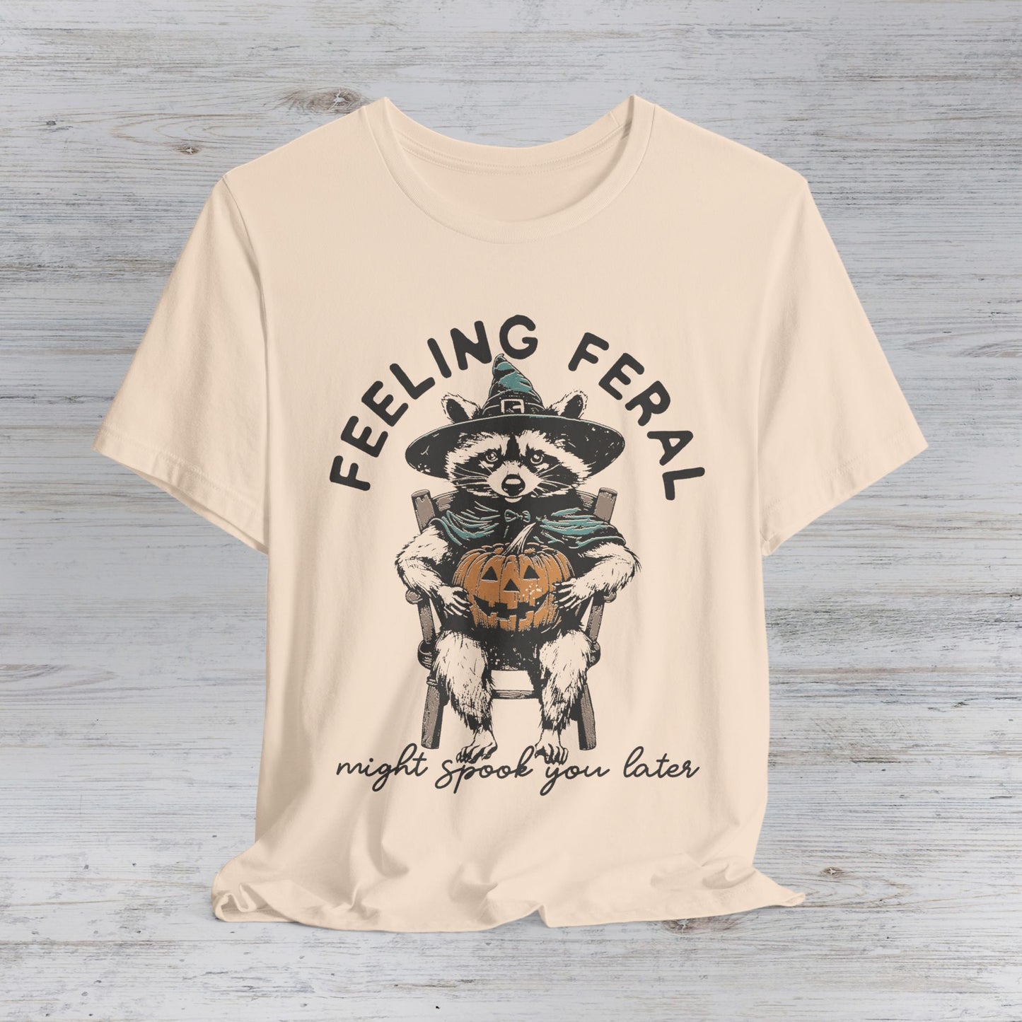 Feeling Feral Raccoon T-Shirt