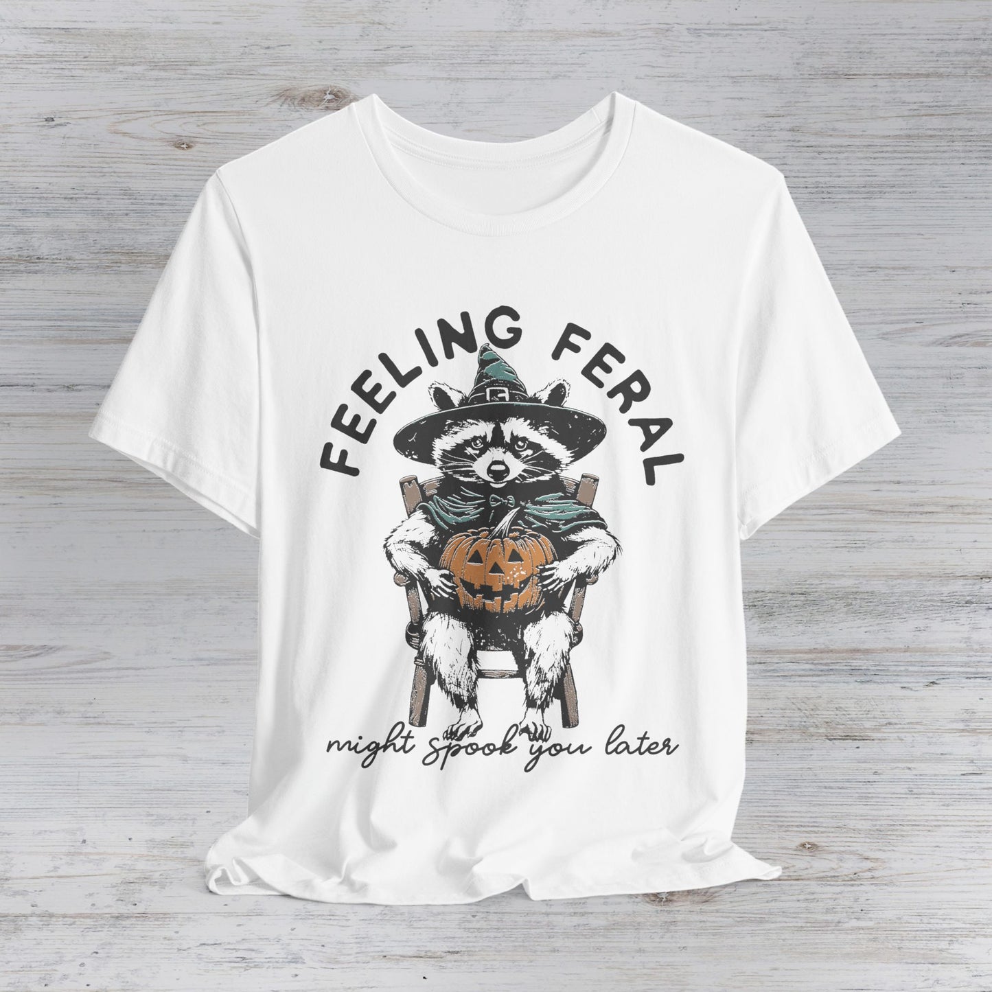 Feeling Feral Raccoon T-Shirt