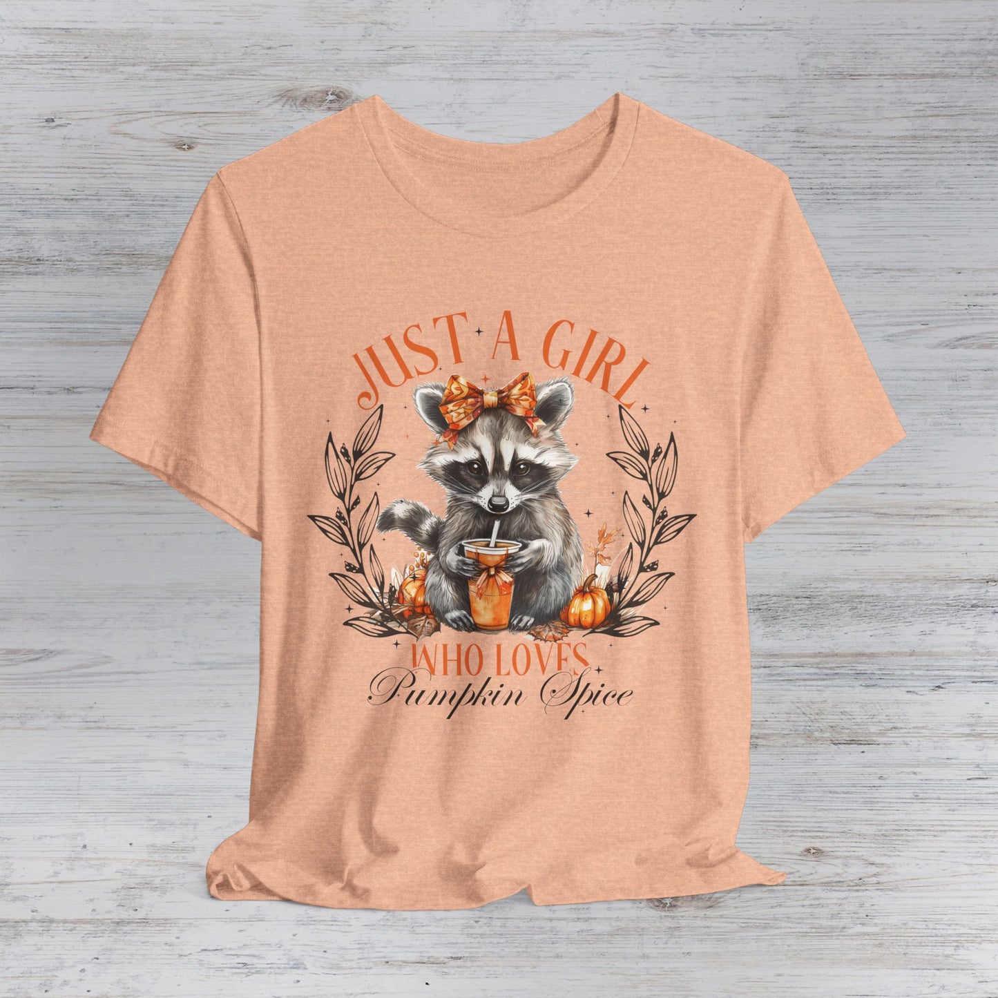 Just a Girl Who Loves Pumpkin Spice T-Shirt
