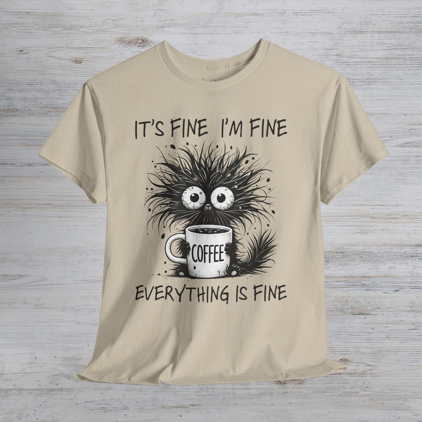 Everything is Fine Unisex Tee