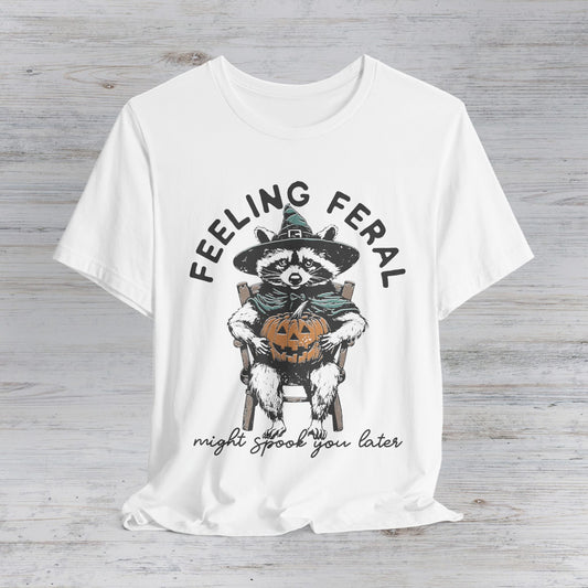 Feeling Feral Raccoon T-Shirt